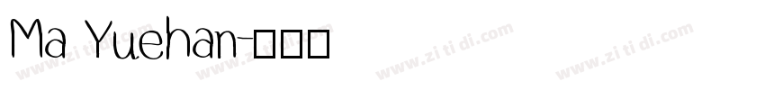 Ma Yuehan字体转换